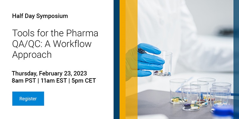 Tools for the Pharma QA/QC: A Workflow Approach - Half Day Online Symposium hosted by Spectroscopy &amp; Pharmaceutical Technology